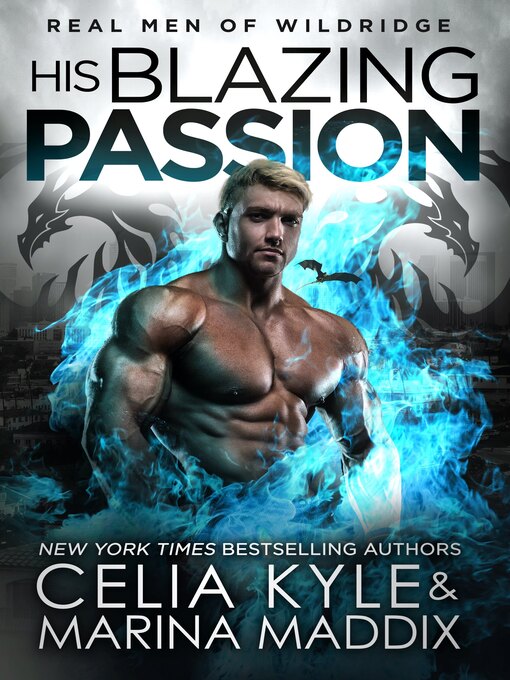 Title details for His Blazing Passion by Celia Kyle - Available